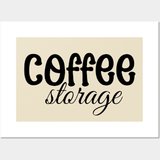 Coffee Lover Coffee Storage Posters and Art